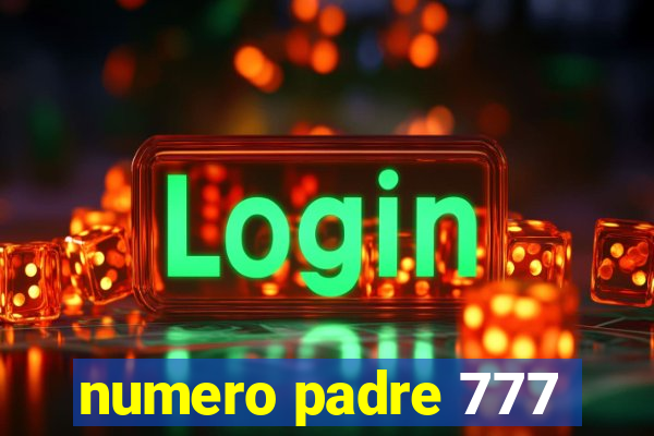 numero padre 777